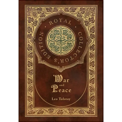 War and Peace (Royal Collector's Edition) (Annotated) (Case Laminate Hardcover with Jacket) - Hardcover