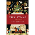 Christmas: A History - Paperback