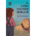 A Lion Named Rollo - Paperback
