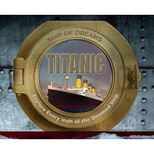 Titanic: Ship of Dreams - Hardcover
