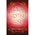 Wild Scottish Rose - Paperback