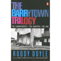 The Barrytown Trilogy: The Commitments; The Snapper; The Van - Paperback