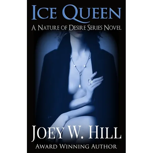 Ice Queen: A Nature of Desire Series Novel - Paperback