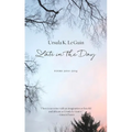 Late in the Day: Poems 2010-2014 - Hardcover