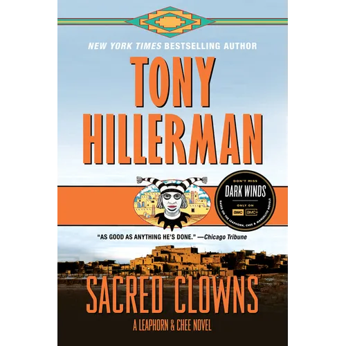 Sacred Clowns: A Leaphorn and Chee Novel - Paperback