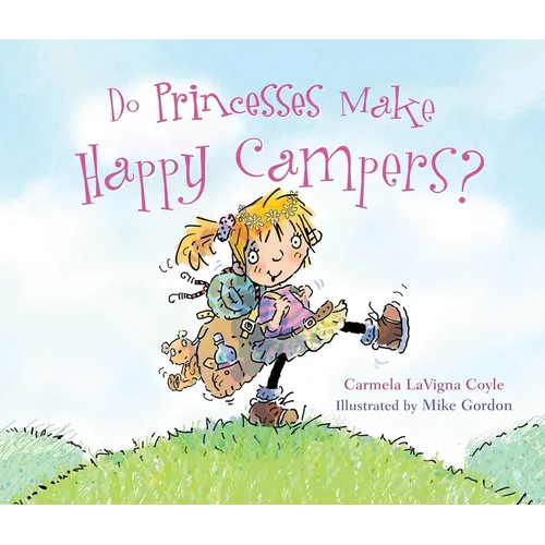 Do Princesses Make Happy Campers? - Board Book