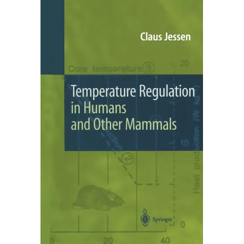 Temperature Regulation in Humans and Other Mammals - Paperback