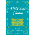 Whiteoaks of Jalna - Paperback