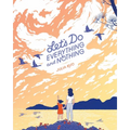 Let's Do Everything and Nothing - Hardcover