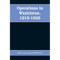 Operations in Waziristan, 1919-1920 - Paperback