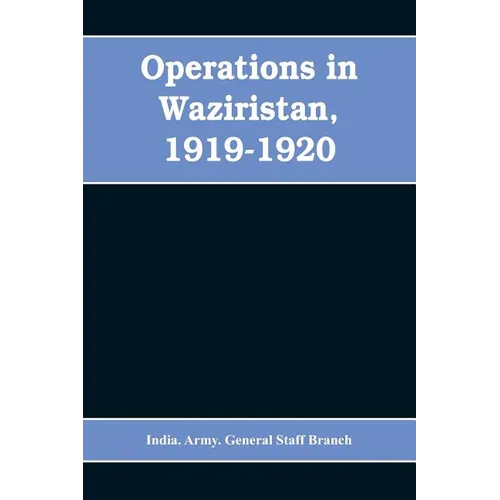 Operations in Waziristan, 1919-1920 - Paperback