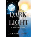 Dark to Light: Struggle of a Manic-Depressive - Paperback