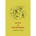 Boys & Murderers: Collected Short Fiction - Paperback