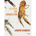 Blessing the Exoskeleton: Poems - Paperback