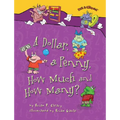 A Dollar, a Penny, How Much and How Many? - Paperback