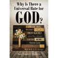 Why Is There a Universal Hate for God? - Paperback