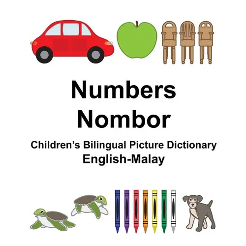 English-Malay Numbers/Nombor Children's Bilingual Picture Dictionary - Paperback