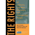 The Rights of Lesbians, Gay Men, Bisexuals, and Transgender People: The Authoritative ACLU Guide to the Rights of Lesbians, Gay Men, Bisexuals, and Tr