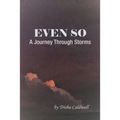 Even So: A Journey Through Storms - Paperback