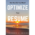 Optimize Your Resume: Proven Techniques For Competitive Situations - Paperback