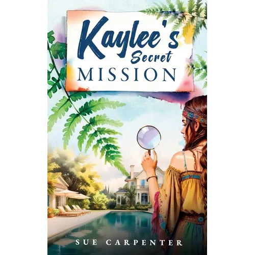 Kaylee's Secret Mission - Paperback