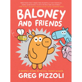 Baloney and Friends - Hardcover