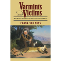 Varmints and Victims: Predator Control in the American West - Hardcover