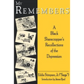 My Remembers: A Black Sharecropper's Recollections of the Depression