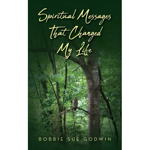 Spiritual Messages That Changed My Life - Paperback