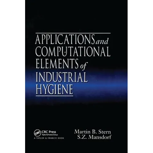Applications and Computational Elements of Industrial Hygiene. - Paperback