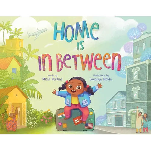 Home Is in Between - Hardcover