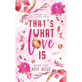 That's What Love Is - Paperback