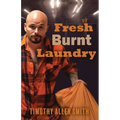 Fresh Burnt Laundry - Paperback