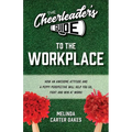 The Cheerleader's Guide to the Workplace - Paperback