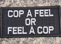 ASOS - Cop A Feel OR Feel A Cop - 2x4 Patch - Black w/Silver