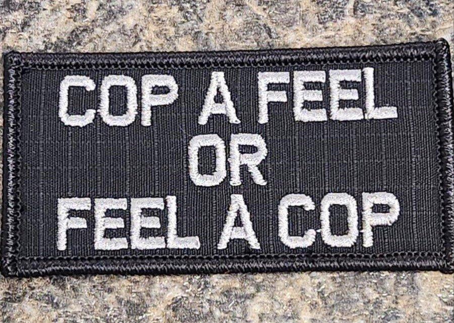 ASOS - Cop A Feel OR Feel A Cop - 2x4 Patch - Black w/Silver