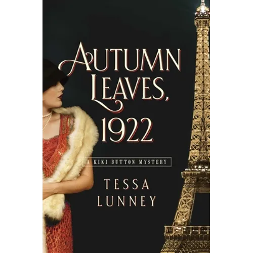 Autumn Leaves, 1922: A Kiki Button Mystery - Hardcover