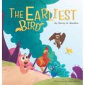The Earliest Bird - Hardcover