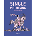 Single Mothering - Paperback
