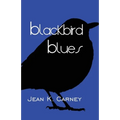 Blackbird Blues - Paperback