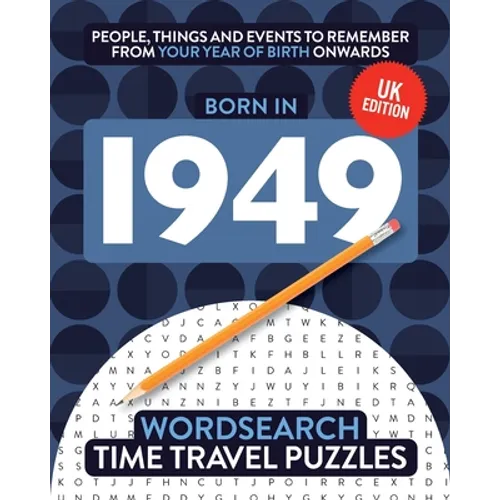 Born in 1949: Your Life in Wordsearch Puzzles - Paperback