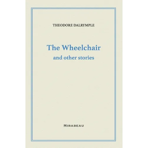 The Wheelchair and Other Stories - Paperback