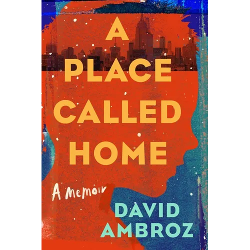 A Place Called Home: A Memoir - Hardcover