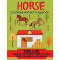 Horse Coloring and Activity Book for Kids - Paperback