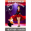 Bewitched, Bothered, and Beheaded - Paperback