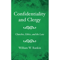 Confidentiality and Clergy - Paperback