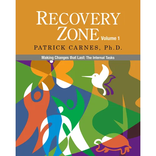 Recovery Zone, Volume 1: Making Changes That Last: The Internal Tasks - Paperback