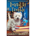 Bound by Trouble - Paperback