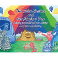 The Color Gnomes and the Magical Tree - Hardcover
