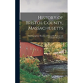 History of Bristol County, Massachusetts: With Biographical Sketches of Many of Its Pioneers and Prominent Men, Part 2